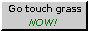 Go Touch Grass